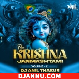 Aala Re Aala - Janmashtami DJ Remix Dj Anil Thakur